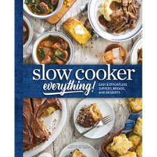 Slow Cooker Everything Cookbook